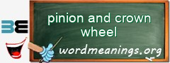 WordMeaning blackboard for pinion and crown wheel